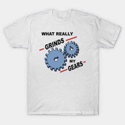 What Really Grinds My Gears T-Shirt Official Family Guy Merch