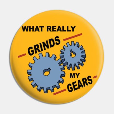 What Really Grinds My Gears Pin Official Family Guy Merch