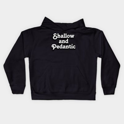 Family Guy Shallow And Pedantic Kids Hoodie Official Family Guy Merch