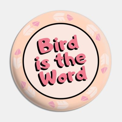 Bird Is The Word Pin Official Family Guy Merch