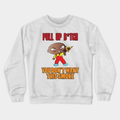 Pull Up B Tch Crewneck Sweatshirt Official Family Guy Merch