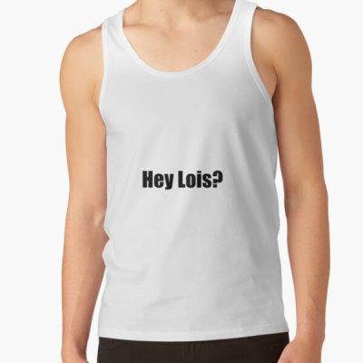 Hey Lois Tank Top Official Family Guy Merch