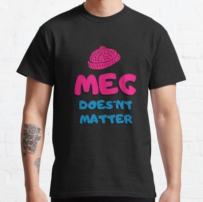 Meg Doesn'T Matter T-Shirt Official Family Guy Merch